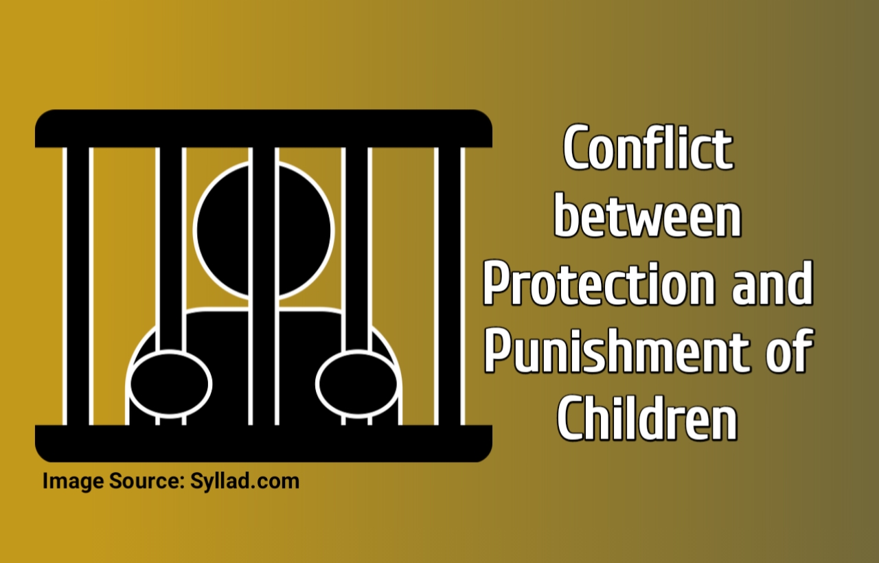 Conflict between Protection and Punishment of Children